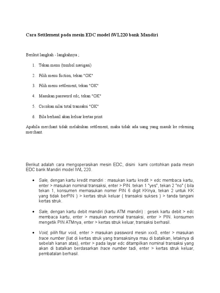 Pilih reprint dan tekan ok / enter · pilih last receipt dan tekan ok / enter (tombol hijau) · dibeberapa meisn edc struk akan tercetak 3 rangkap, . Cara Settlement Pada Mesin Edc Model Iwl220 Bank Mandiri Pdf