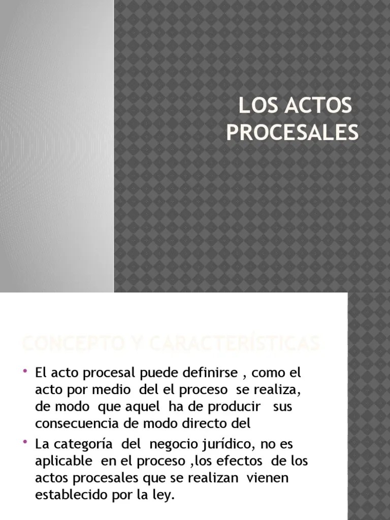 Los Actos Procesales | PDF | Ley Procesal | Evidencia (ley)