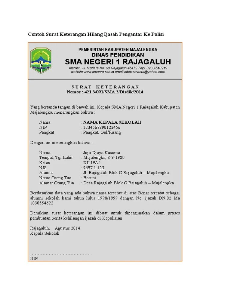 Mencetak/menyimpan file bukti pengajuan pendaftaran. Contoh Surat Keterangan Hilang Ijasah Pengantar Ke Polisi