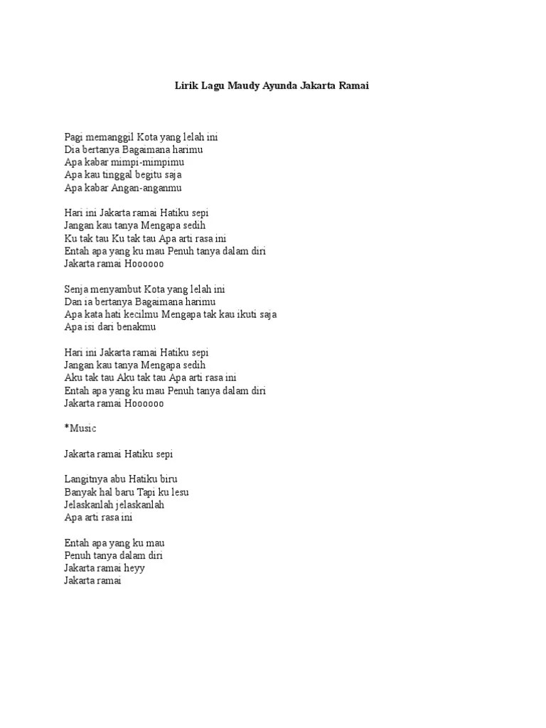 Kau ingin coba, sekali lagi. Lirik Lagu Maudy Ayunda Jakarta Ramai Pdf