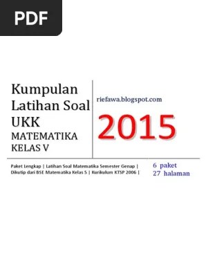 Berikut ini soal latihan ulangan kenaikan kelas (ukk) atau penilaian (ulangan) akhir semester genap atau penilaian akhir tahun (pat) mata . Kumpulan Soal Ukk Matematika Kelas 5 Pdf Pdf