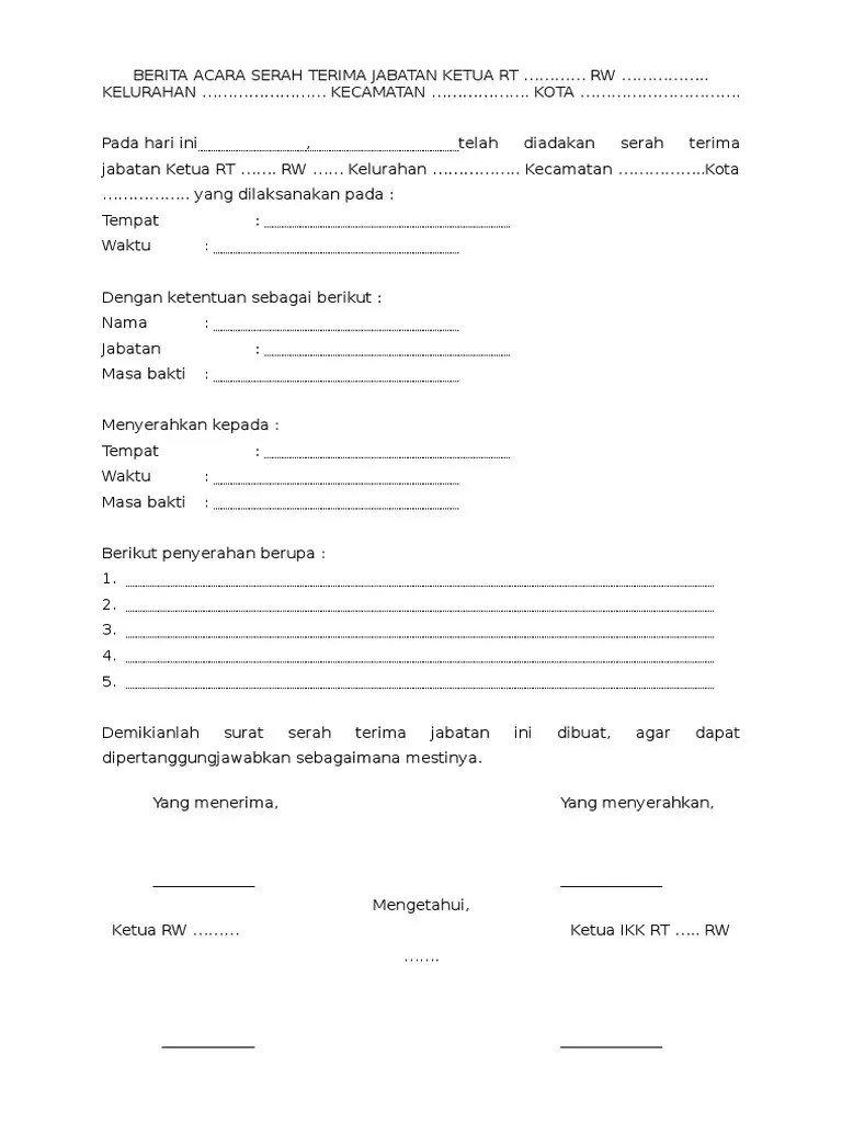 contoh surat tugas ketua rt pada dasarnya jenis surat ini memiliki format dasar yang terdiri atas nomor surat lampiran perihal isi nama dan tanda tangan pengirim di atas materai 6 ribu. Contoh Berita Acara Serah Terima Ketua Rw Contoh Surat Terbaru 2020