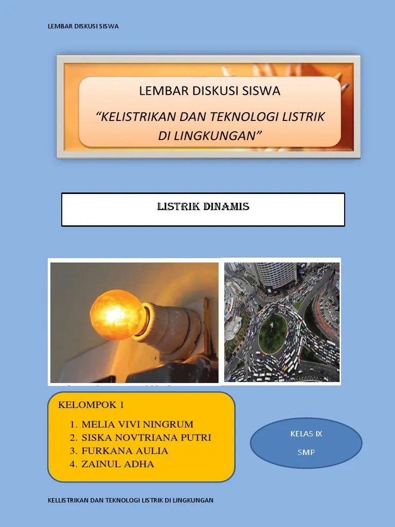 Kurikulum 2013 mengembangkan dua proses pembelajaran yaitu proses pembelajaran langsung dan proses pembelajaran tidak langsung. Lkpd Listrik Dinamis Pdf