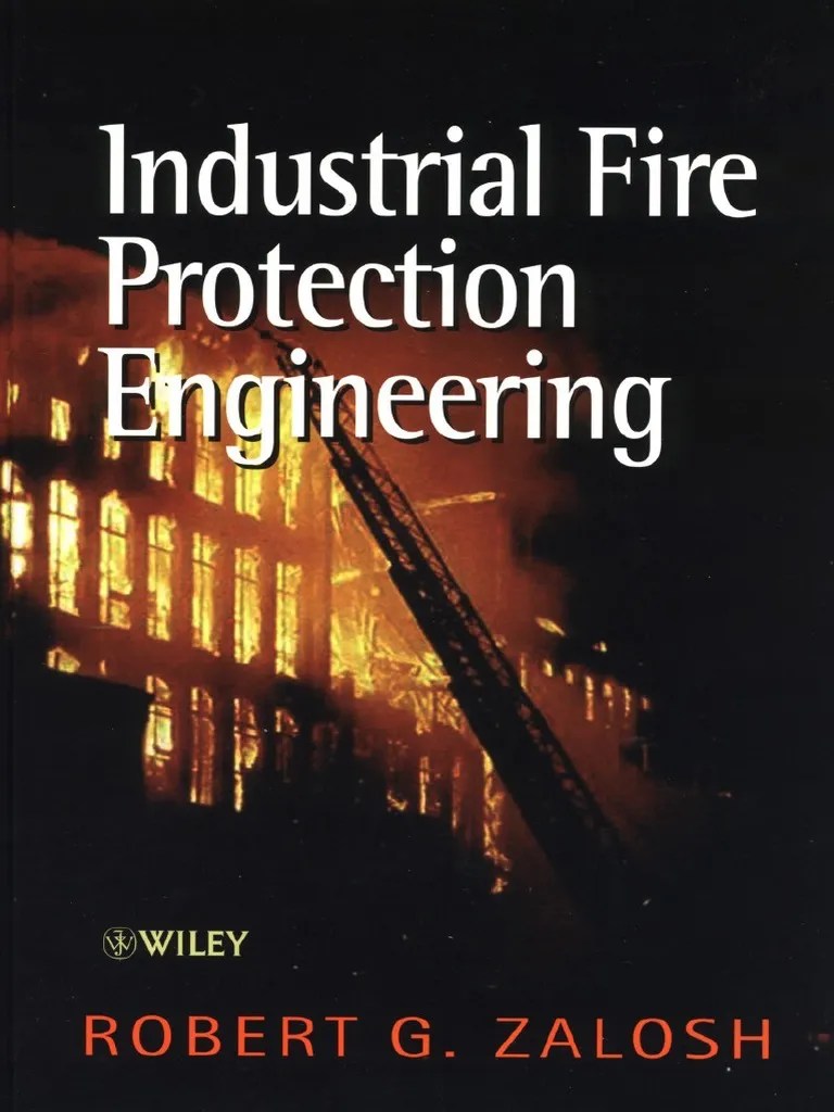 Industrial Fire Protection Engineering Robert G Zalosh