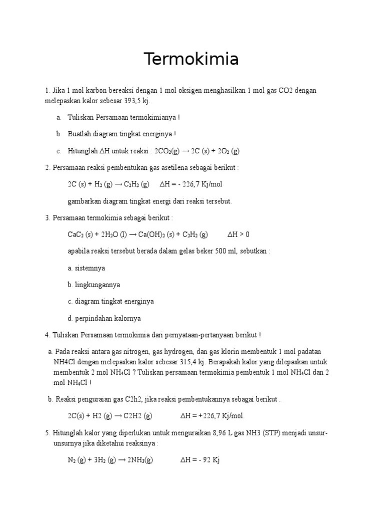 Diketahui persamaan termokimia berikut.diketahui entalpi 1 mol c(s) + 1 mol o2(g)= hr dan entalpi 1 mol co2(g) = hp. Print Soal Termokimia Pdf