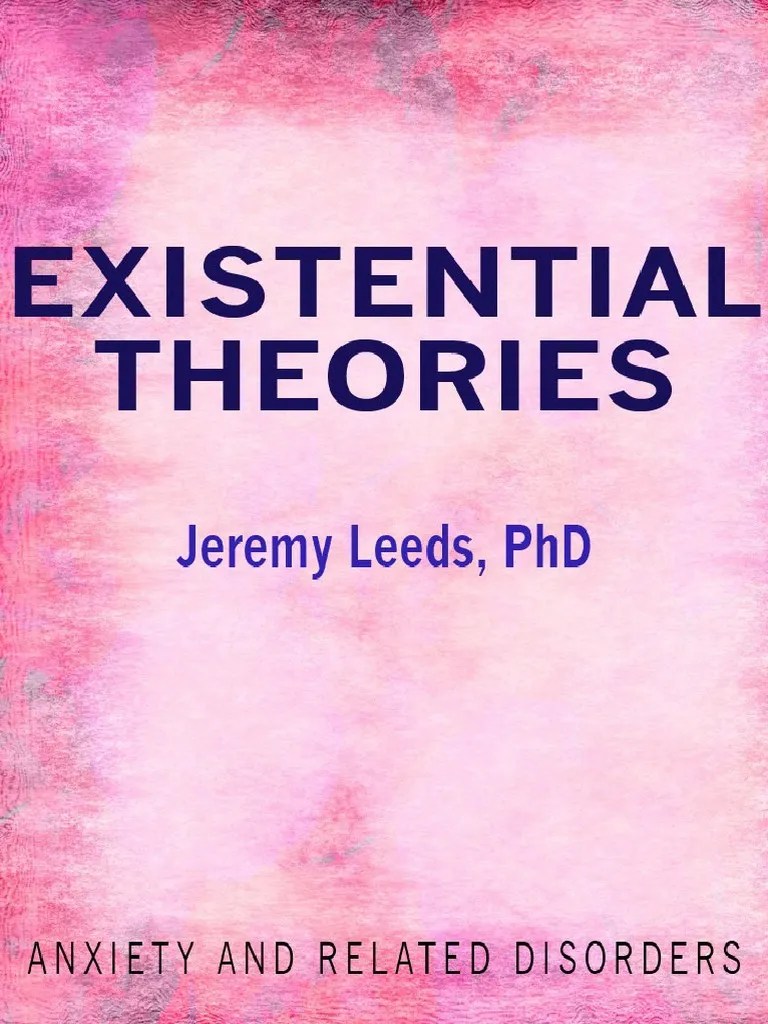 Existential Theories | PDF | Existentialism | Psychotherapy