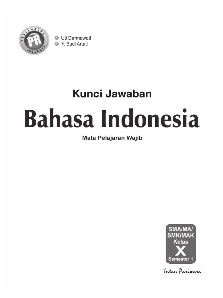 Soal penilaian tengah semester bahasa indonesia kelas 11 sma/smk. Contoh Soal Bahasa Indonesia Kelas X Semester 1 Beserta Jawabannya Beinyu Com