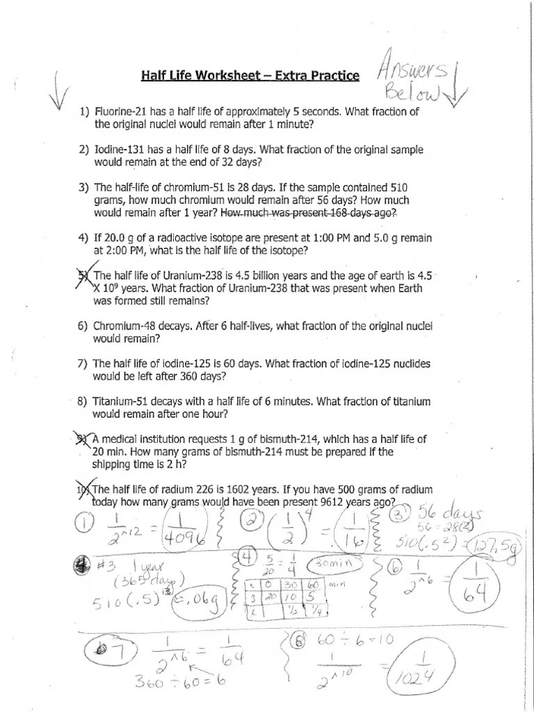 Chemistry is important in everyday life because everything is made of chemicals and chemical reactions trigger many changes around us. half life extra practice worksheet answer key