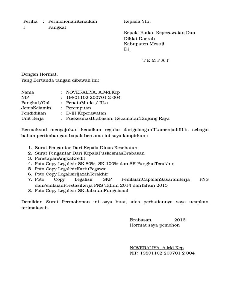 Berikut ini contoh surat pengantar permohonan kenaikan gaji berkala bagi pns dari kepala sekolah yang untuk selanjutkan disampaikan ke dinas pendidikan dan kebudayaan kabupaten kota. Surat Permohonan Naik Pangkat Pdf