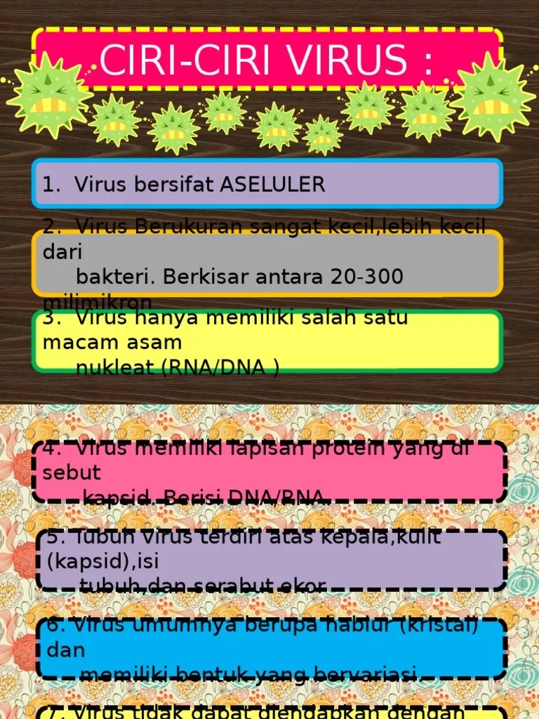 Prosa adalah jenis tulisan yang dibedakan dengan puisi sebab variasi ritme yang dipunya lebih besar, dan bahasanya yang sesuai dengan arti leksikalnya. Ciri Ciri Virus Pdf