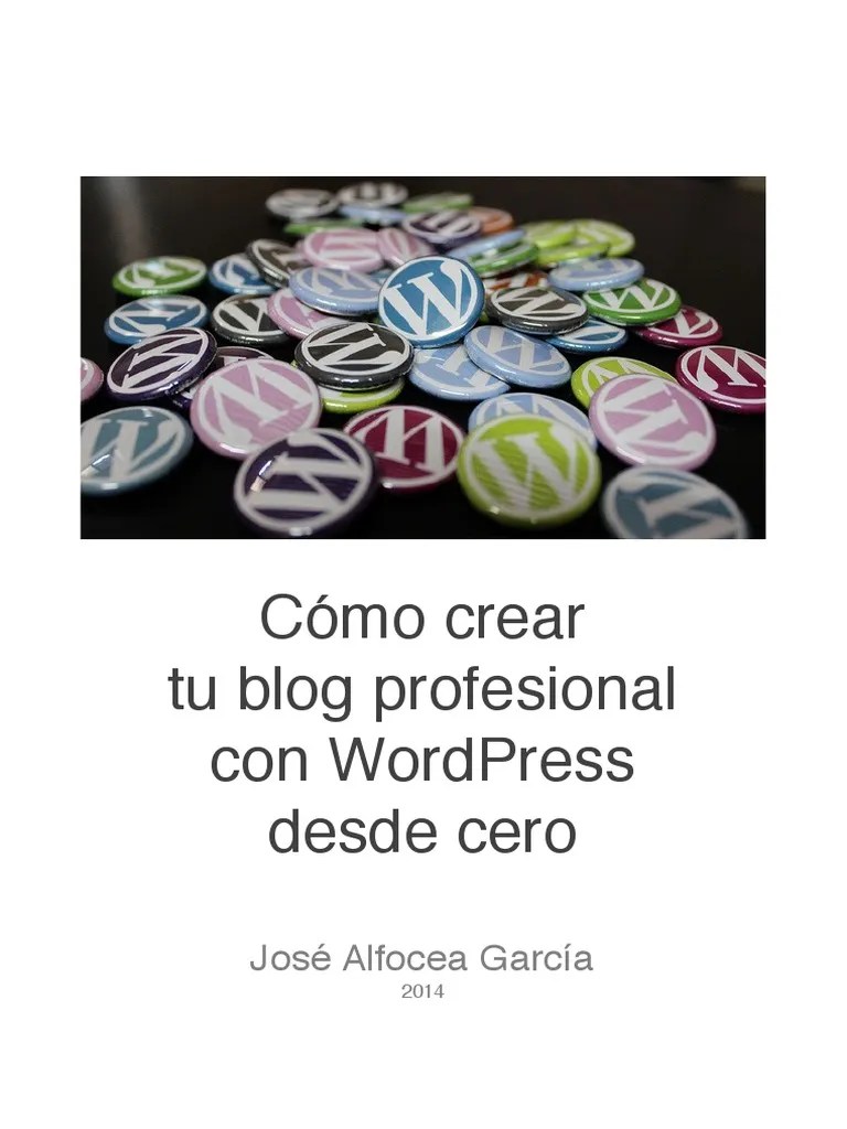 Cómo Crear Tu Blog Profesional Con WordPress Desde Cero PDF | PDF ...