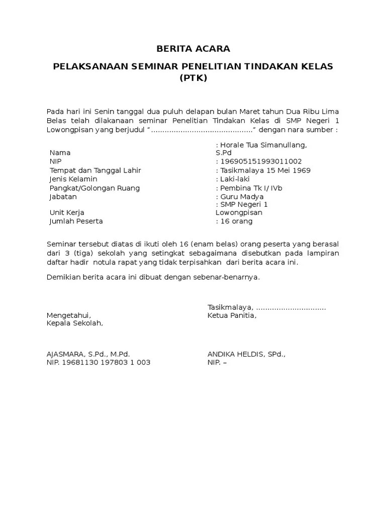 Pemilihan judul ini berdasarkan pengamatan dan pengalaman bahwa kemampuan siswa kelas ii sd negeri bajomulyo dalam belajar matematika khususnya materi. contoh BERITA ACARA ptk.docx
