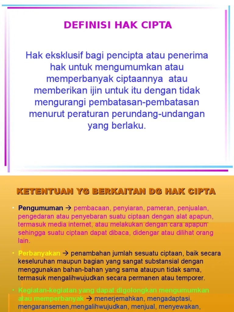 Di samping itu pula, untuk lebih mendapatkan pengkayaan materi, tim juga telah mendatangkan nara sumber yang ahli di bidang hak cipta. Definisi Hak Cipta Pdf