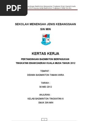 Siti hasmah mohd ali universiti kebangsaan malaysia sesi 2013/2014 tarikh 1 hingga 4 mei 2014 tempat dewan . Kertas Kerja Pertandingan Badminton Berpasukan Pdf