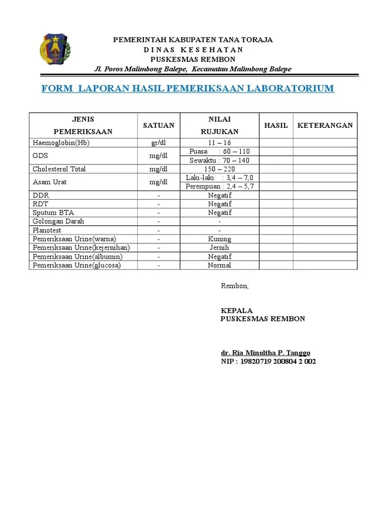 Untuk lebih jelasnya bagaimana format surat lamaran kerja yang baik dan benar silahkan lihat pada beberapa contoh yang sudah saya siapkan di bawah. Form Laporan Hasil Pemeriksaan Laboratorium Luar Memuat Rentang Nilai Normal