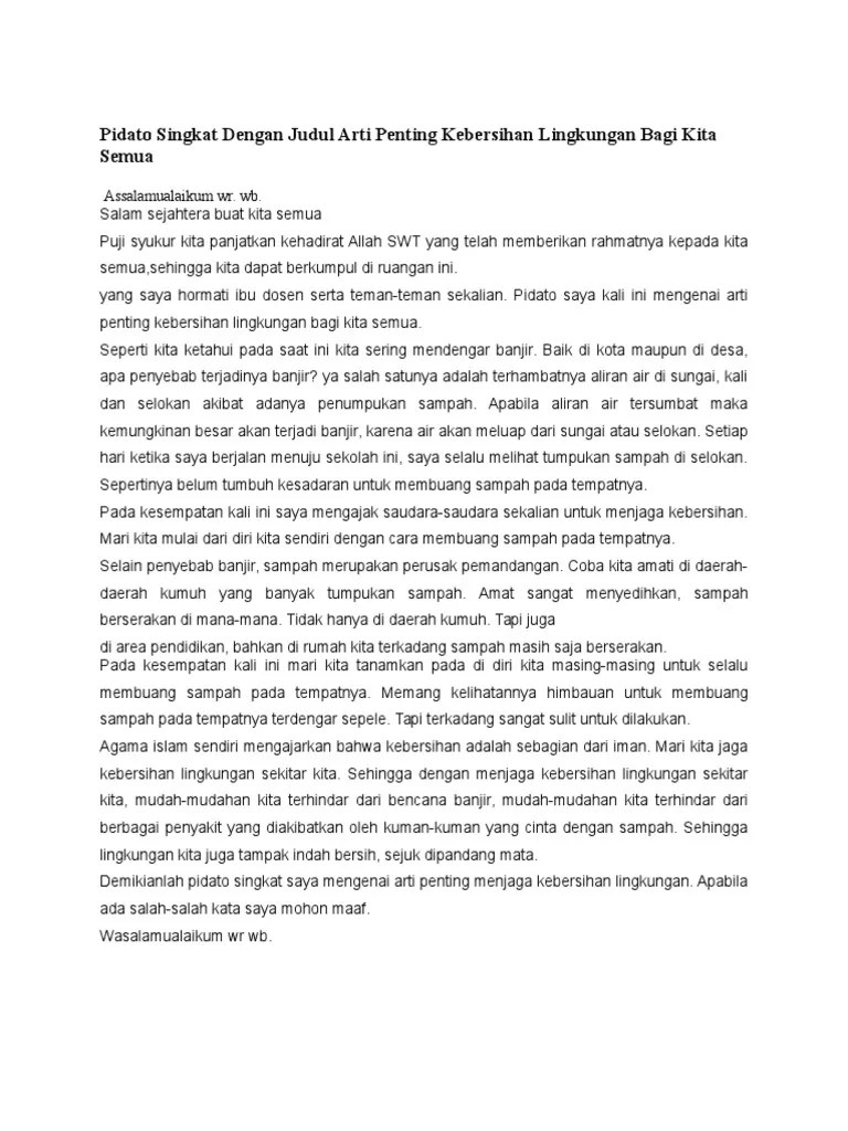 Yang terhormat kepala sekolah yang saya hormati para (dewan) guru dan juga . Pidato Singkat Dengan Judul Arti Penting Kebersihan Lingkungan Bagi Kita Semua Pdf