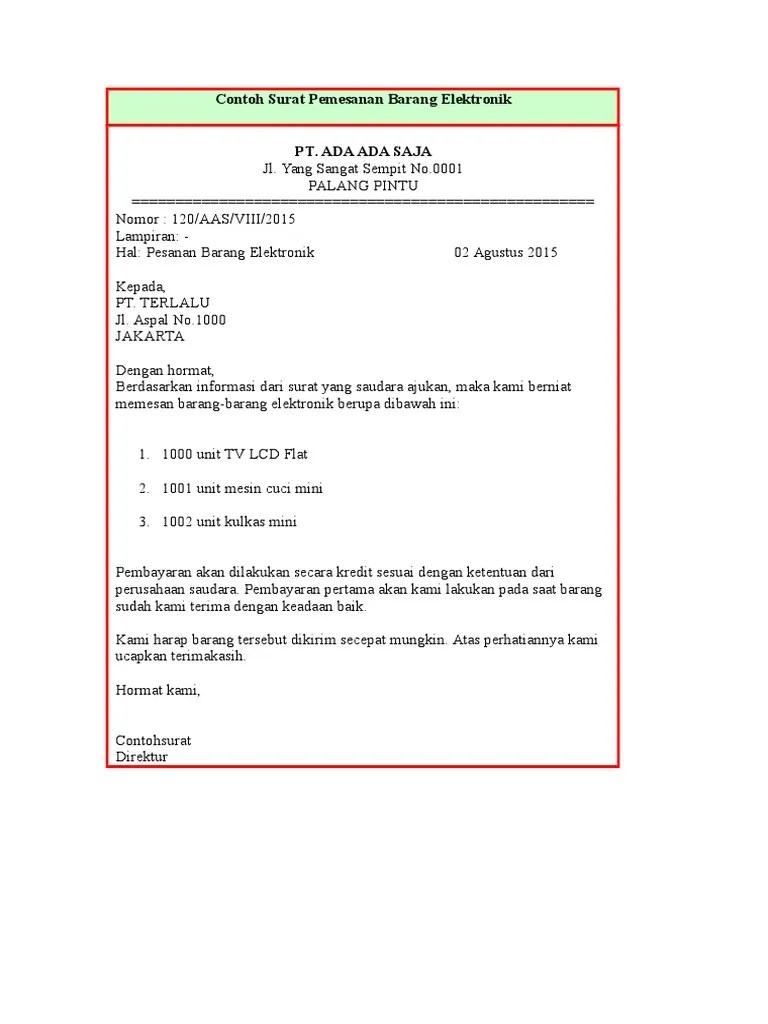 Contoh surat perjanjian undername import indent anda bisa l klik dan lihat di sini. Contoh Surat Pemesanan Barang Elektronik
