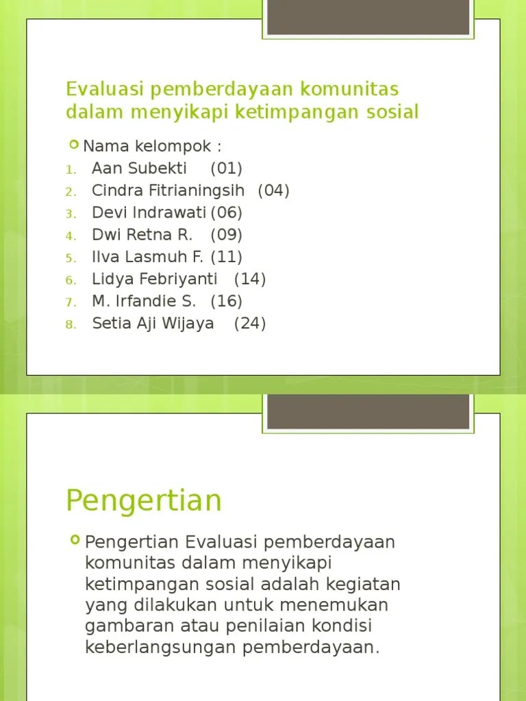 Evaluasi Pemberdayaan Komunitas Dalam Menyikapi Ketimpangan Sosial Pilihlah jawaban yang tepat.