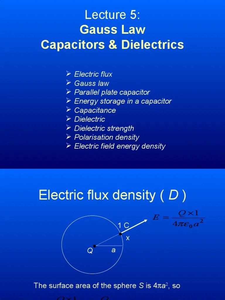 6 Lecture 5 Gauss Capacitor Dielectric Capacitor