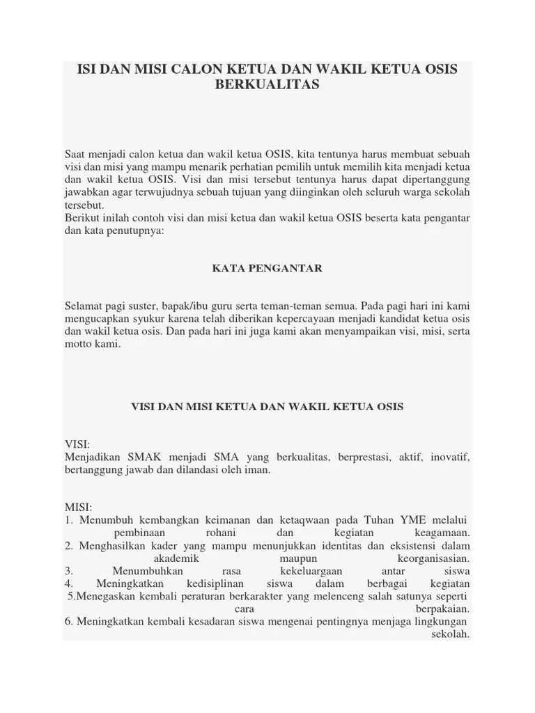Kiranya itu saja motto menjadi anggota dan ketua osis terbaik dan lengkap dari aku, maaf ya masih sangat sederhana, tapi semoga bermanfaat. Contoh Visi Misi Menjadi Osis Mosaicone
