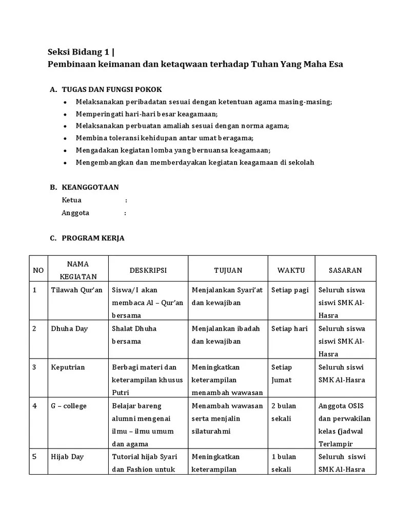 Contoh program kerja osis sekbid 1 v melaksanakan persembahyangan di hari keagamaan hindu v melaksanakan piket padmasana v mengkoordinir . Seksi Bidang 1 Pembinaan Keimanan Dan Ketaqwaan Terhadap Tuhan Yang Maha Esa
