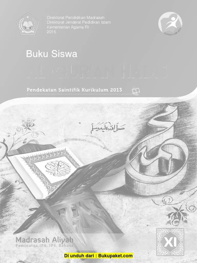 Selain itu juga seringkali guru juga dihadapkan pada permasalahan realisasi dari rpp yang sudah dibuat. Quran Hadits Kelas 7 Kurikulum 2013 Nusagates