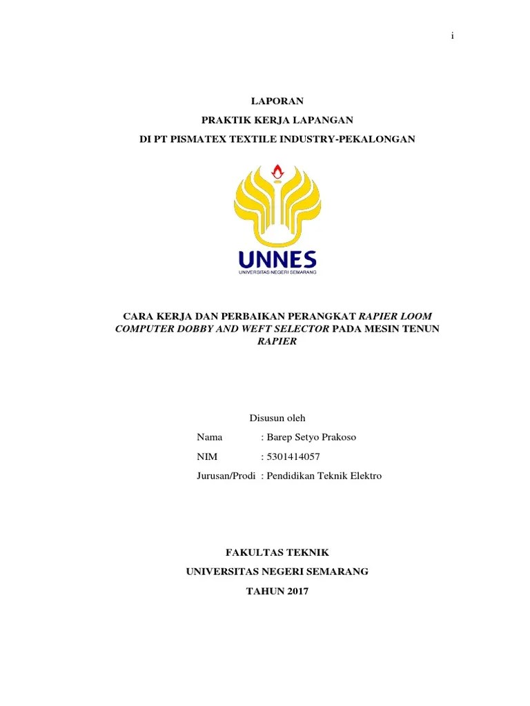 Jurusan teknik elektro,politeknik negeri bengkalis. Laporan Pkl Unnes 2017 Pt Pismatex Textile Industry Pdf