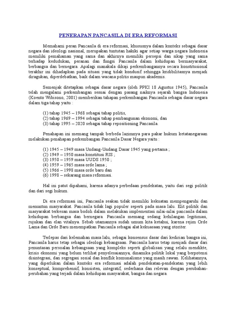 sebab utamanya sudah umum kita ketahui, karena rejim orde lama dan orde baru menempatkan pancasila sebagai alat kekuasaan yang otoriter. Penerapan Pancasila Di Era Reformasi Pdf