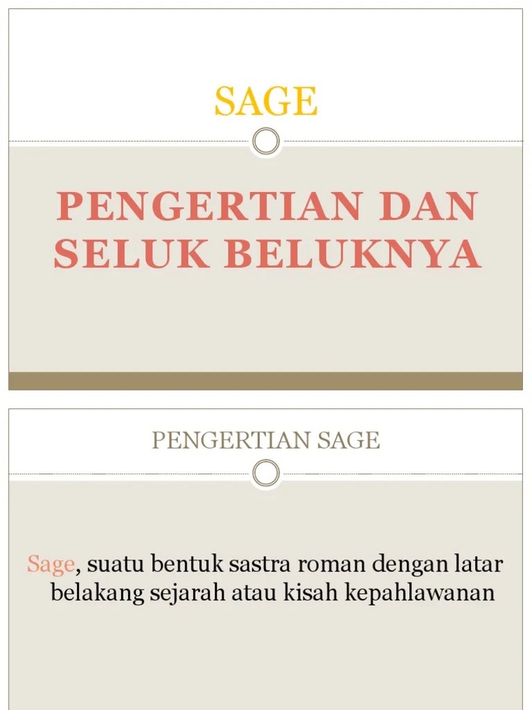 Sementara itu, dalam ensiklopedi sastra indonesia (2004:702) saga ialah hasil sastra lama yang mengisahkan kehidupan seorang pahlawan atau . Sage Pdf