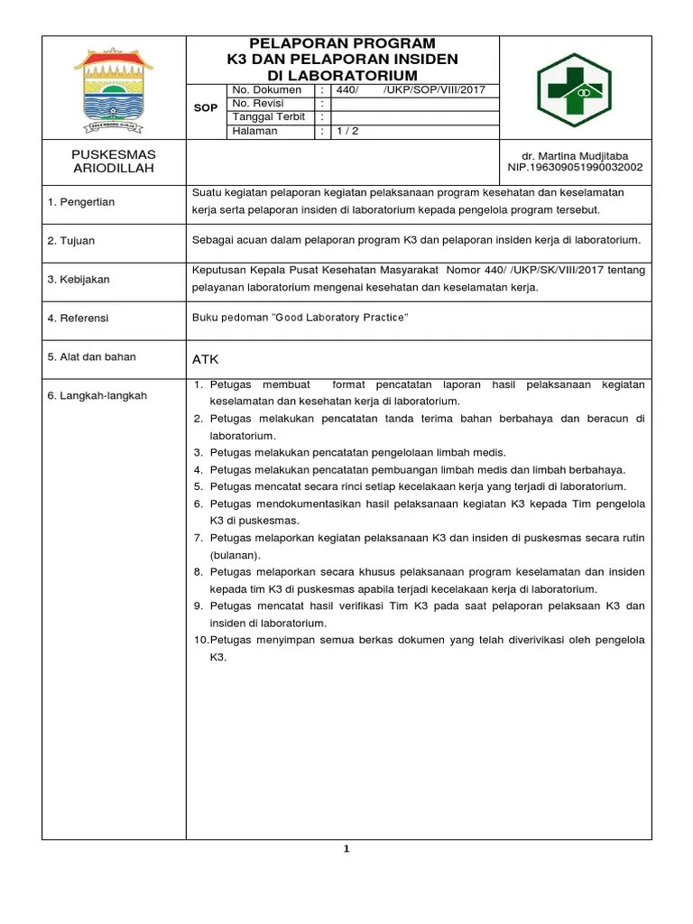 K3 adalah singkatan dari keselamatan dan kesehatan kerja yang dalam bahasa inggris disebut sebagai occupational health and safety, . 8 1 8 3 Sop Pelaporan Program K3 Pdf