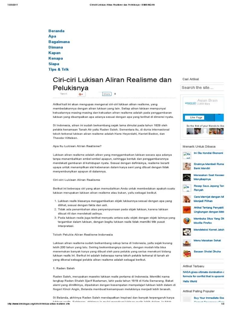 Objek dalam aliran ini memiliki ciri yang cenderung lebih mengabadikan gerak, misalnya lukisan kucing yang berkaki > 4. Ciri-ciri Lukisan Aliran Realisme Dan Pelukisnya - BIMBINGAN