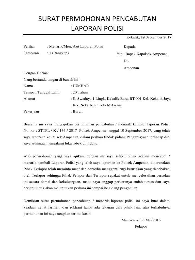 Ini merupakan bentuk pelayanan terbaik dari pihak kepolisian dengan jemput bola, ungkap kompol alexander. 317152719 Surat Permohonan Pencabutan Laporan Polisi