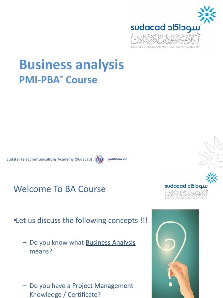 ITU Business Analysis PMI-PBA Course1 | PDF | Business Analysis | Needs ...