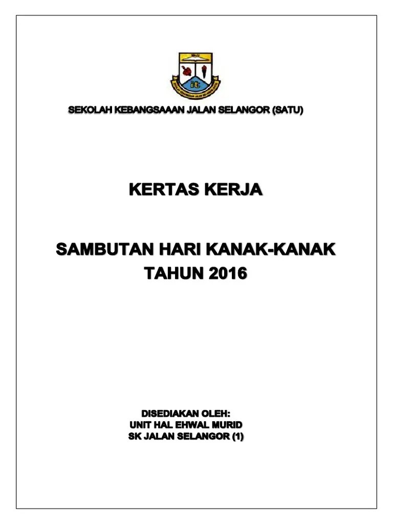 1 kertas kerja ini telah dibentangkan di seminar penyelidikan kebangsaan (spk2015) bertempat di universiti pendidikan sultan idris (upsi) pada 9hb mei 2015. Kertas Kerja Hari Kanak-kanak 2016