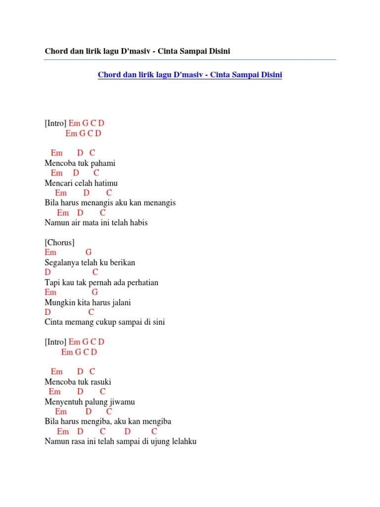 Hati maksudku halo gila sebenarnya cinta mobil rasa bagi takut depan sakit mendengar pulang … Chord Dan Lirik Lagu D Masiv Cinta Sampai Disini Pdf