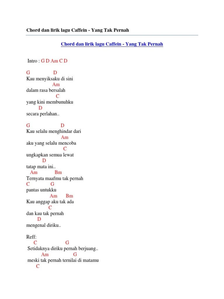 Chord Dan Lirik Lagu Caffein - Yang Tak Pernah | PDF