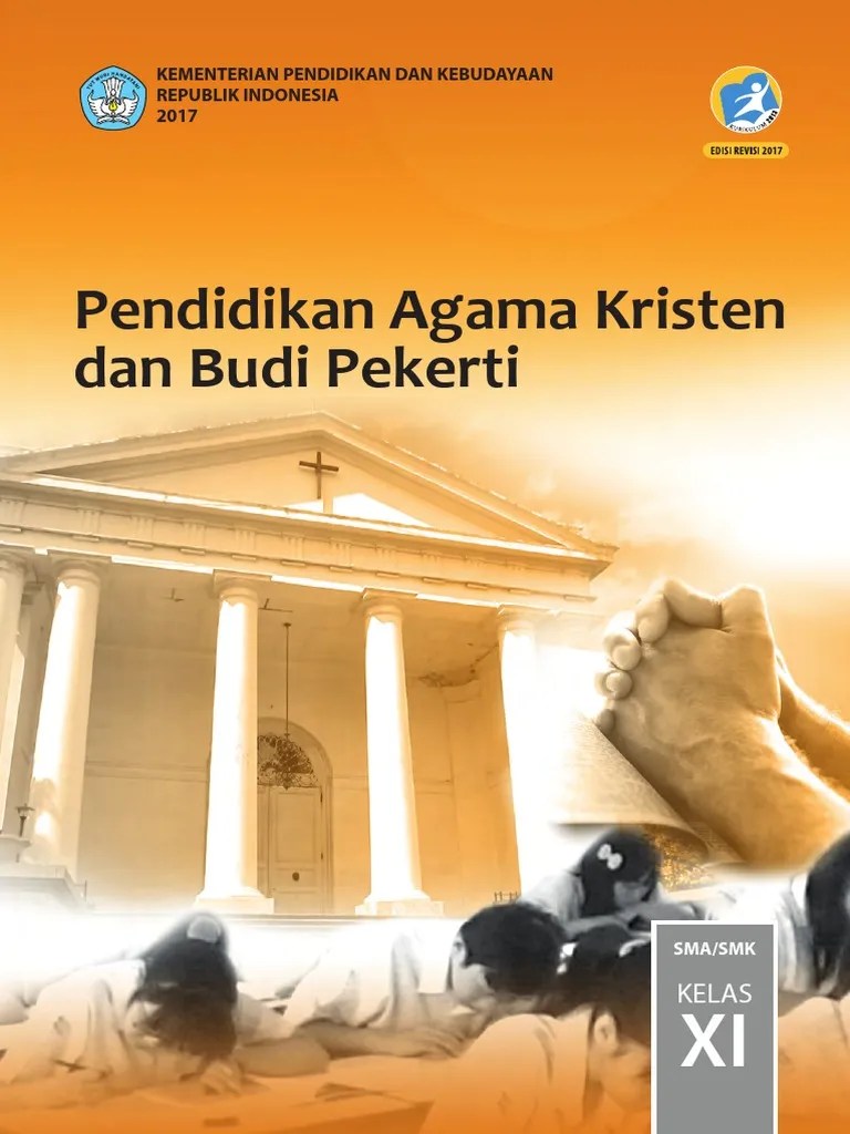 Xabili indo xabili indo kunci jawaban demikianlah pembahasan yang dapat kami sampaikan mengenai kunci jawaban buku biologi erlangga kelas 11 bab 6. Kelas 11 Sma Pendidikan Agama Kristen Dan Budi Pekerti Siswa 2017
