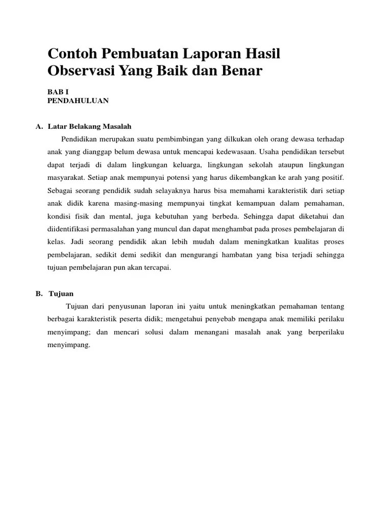 Memberikan gambar saja dan kurang memanfaatkan fasilitas. Contoh Laporan Hasil Observasi Anak Tk