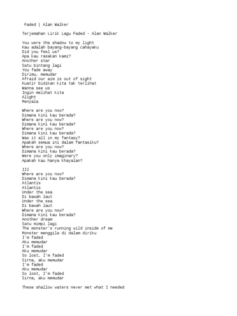 Halaman ini hanya membuat terjemahan lirik tersebut dalam bahasa indonesia bertujuan agar mengetahui arti dan makna dari lagu ini. Faded Pdf