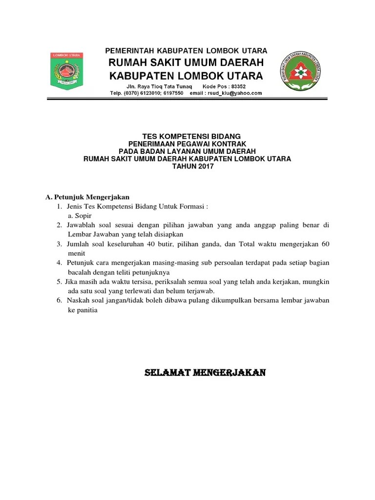 Peserta tidak dapat melakukan pengulangan tes online, karena hanya diberi kesempatan 1 (satu) kali untuk mengakses tes online. Soal Tes Tenaga Kontrak Daerah
