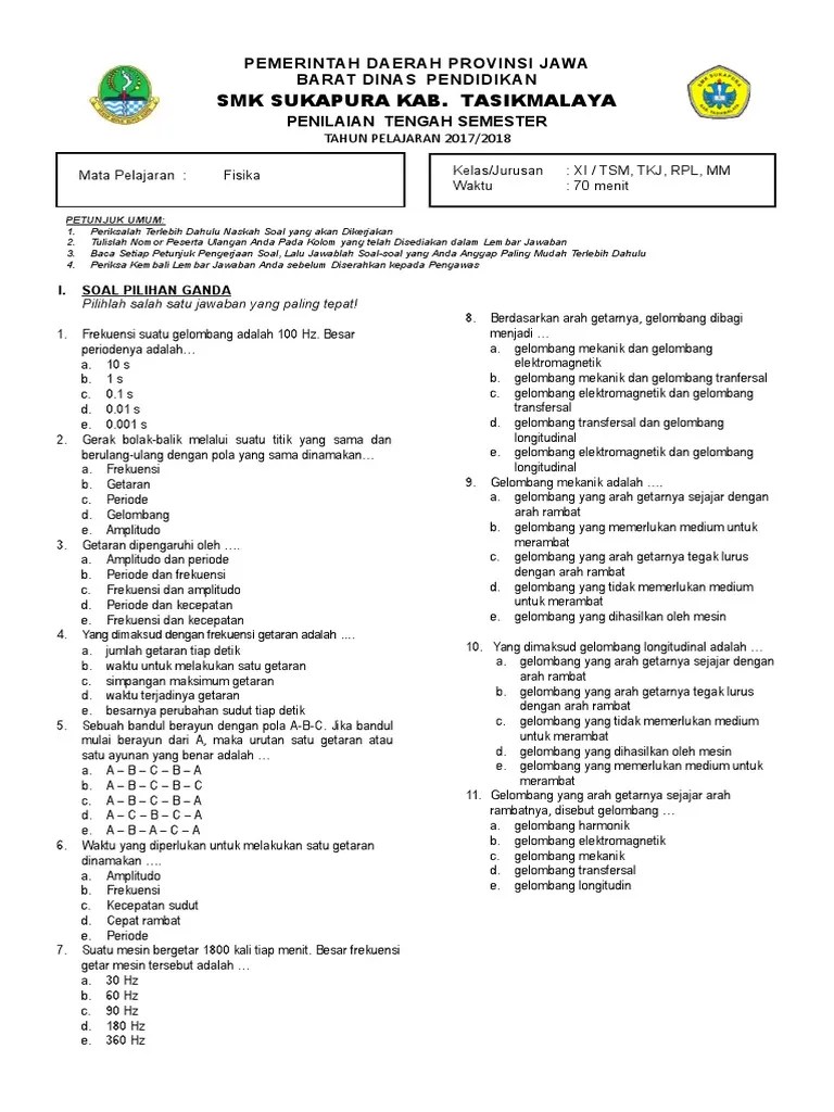 Halo adik adik yang baik, nah pada kesempatan kali ini kakak ingin membagikan soal uas/ukk untuk semester genap kelas x sma/ma pada mata pelajaran fisika. Soal Pts Fisika Kelas Xi Tsm Tkj Rpl Mm Pdf