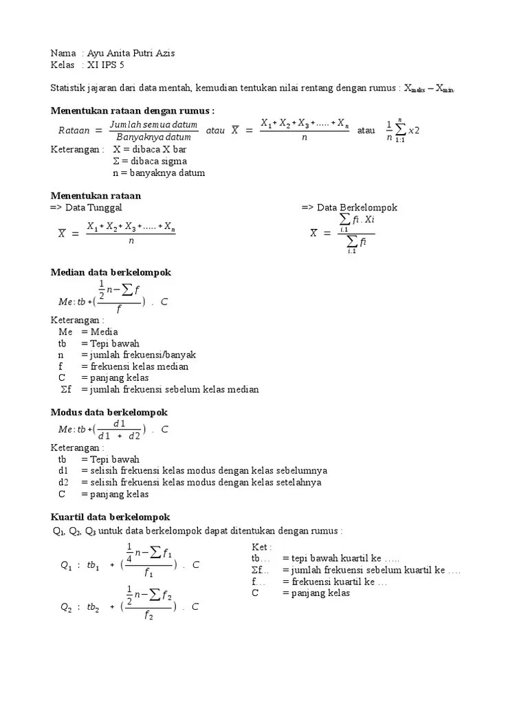 Jan 09, 2021 · rumus mean. Rumus Q1 Q2 Q3 Data Kelompok