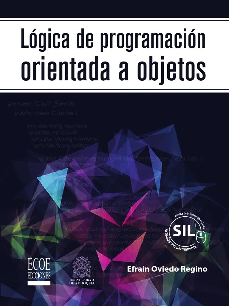 Logica De Programacion Orientada A Objetos 1ra Edición | PDF | Ciencias De La Computación ...
