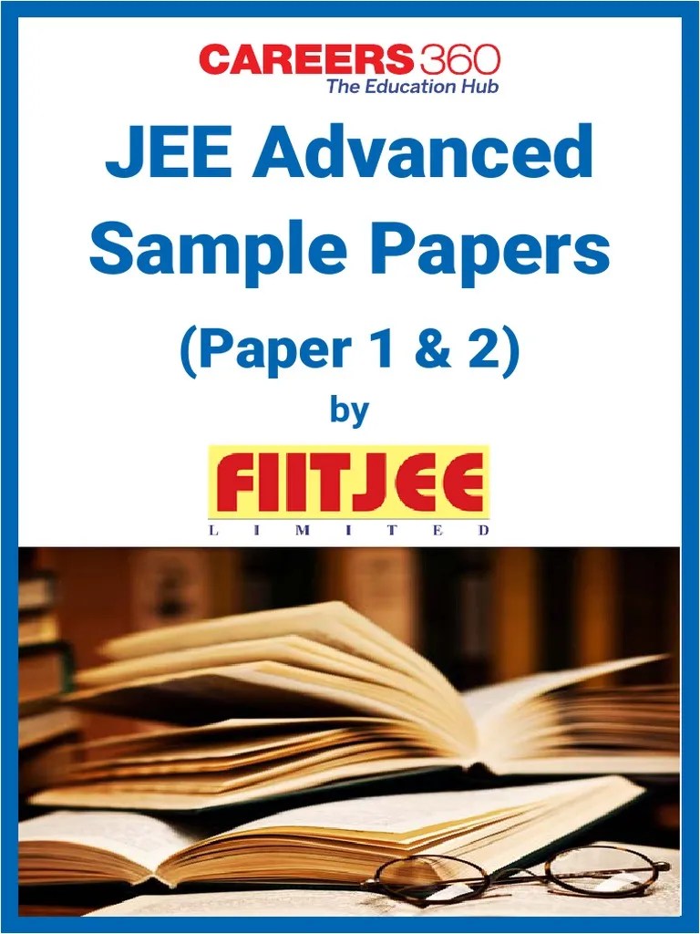 JEE Advanced Sample Papers 2 (Paper 1 & 2) By FIITJEE | PDF | Multiple ...