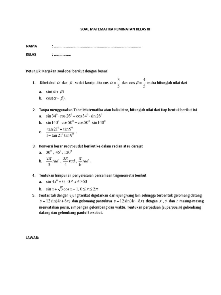Yang akan kita bahas dalam modul ini yaitu tentang limit fungsi trigonometri. Contoh Soal Matematika Peminatan Kelas 11 Persamaan ...