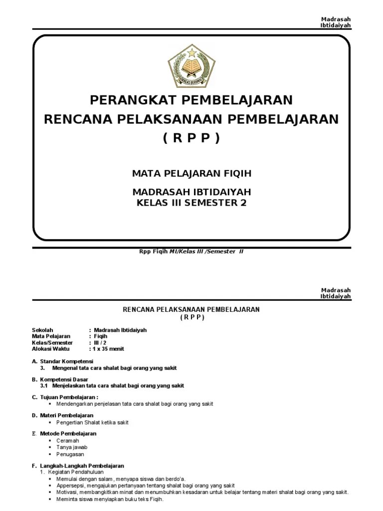 Sebagai tambahan sobat bisa juga download contoh beberapa rpp fikih kelas 6 semester 1 dibawah ini;. Rpp Fiqih Mi Kelas 3 Ktsp