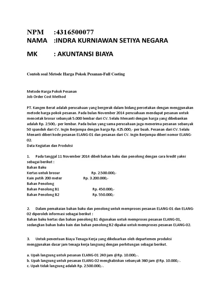 Dibawah ini yang bukan merupakan elemen bop adalah …. Contoh Soal Laporan Biaya Produksi Akuntansi Biaya Nusagates