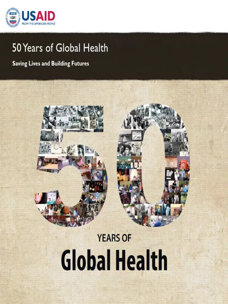 USAID 50 Years Of Global Health | Download Free PDF | United States Agency For International ...