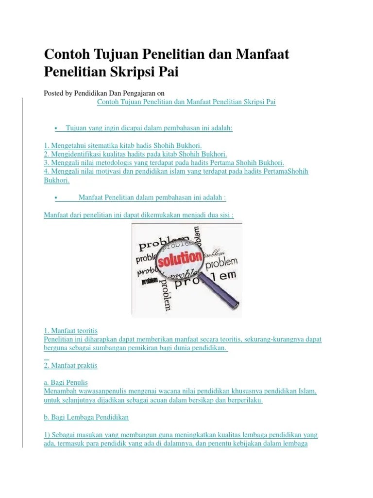 Penelitian ini dapat bermanfaat secara teoritis dan praktis sebagai berikut:. Contoh Tujuan Penelitian Dan Manfaat Penelitian Skripsi Pai Pdf