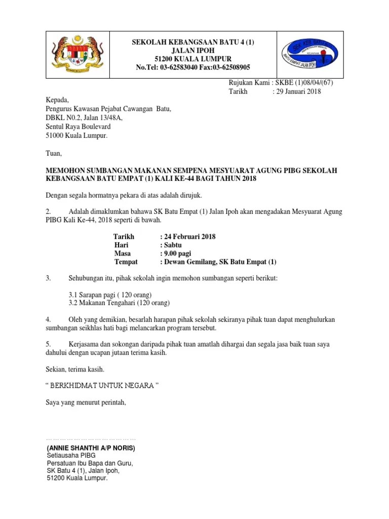 Berikut adalah panduan format dan contoh menulis surat rasmi untuk permohonan peruntukan atau sumbangan kepada yang amat berhormat, . Surat Memohon Sumbangan Makanan 2018 Pdf